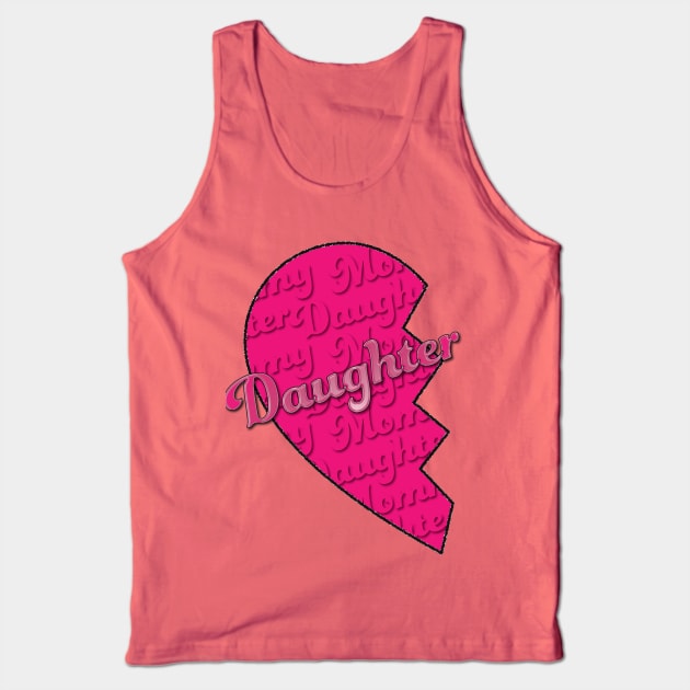 Daughter from Mother/Daughter Set Tank Top by LahayCreative2017